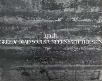 3CD/Blu-ray Lynch.: Greedy Dead Souls/Underneath The Skin LTD