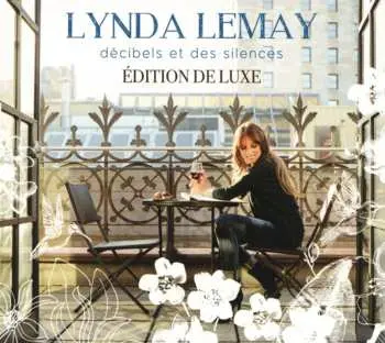 2CD Lynda Lemay: Décibels et des Silences DLX