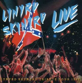 CD Lynyrd Skynyrd: Southern By The Grace Of God: Lynyrd Skynyrd Tribute Tour 1987