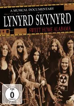 DVD Lynyrd Skynyrd: Sweet Home Alamaba – Music Documentary