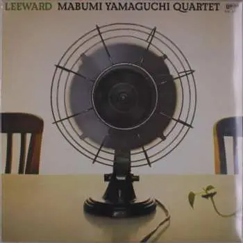 LP Mabumi Yamaguchi Quartet: Leeward