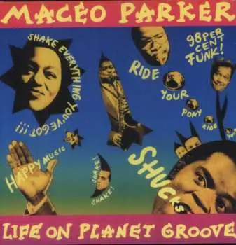 2LP Maceo Parker: Life On Planet Groove