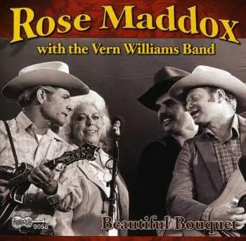 CD Rose Maddox with the Vern Williams Band: Beautiful Bouquet