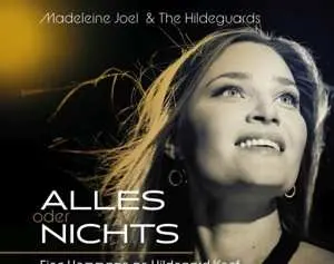 CD Madeleine Joel & The Hildeguards: Alles Oder Nichts: Eine Hommage An Hildegard Knef