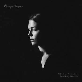 2LP Maggie Rogers: Notes From the Archive: Recordings 2011-2016