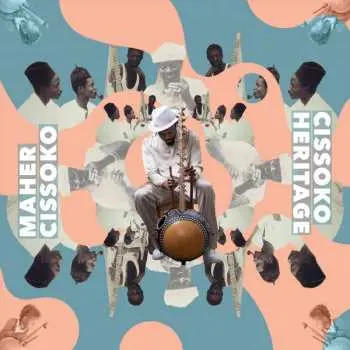 CD Maher Cissoko: Cissoko Heritage