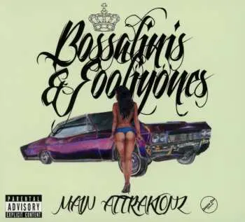 CD Main Attrakionz: Bossalinis & Fooliyones