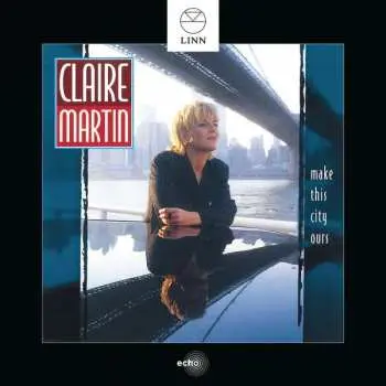 CD Claire Martin: Make This City Ours