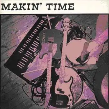CD Makin' Time: Vol 2: No Lumps Of Fat Or Gristle Guaranteed Plus Demos