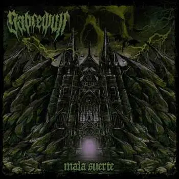 LP Sabrewulf: Mala Suerte
