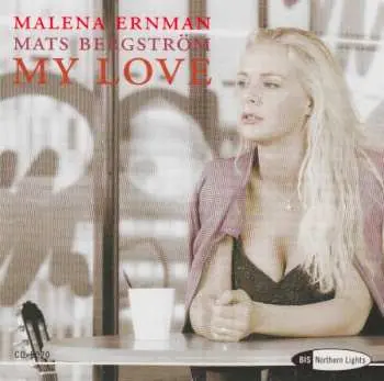 CD Malena Ernman: My Love
