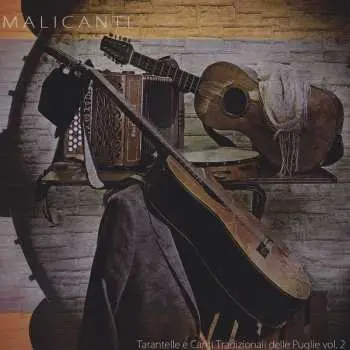 CD Malicanti: Tarantelle E Canti Tradizionali Delle Puglie Vol. 2