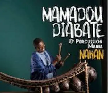 CD Mamadou Diabate & Percussion Mania: Nakan