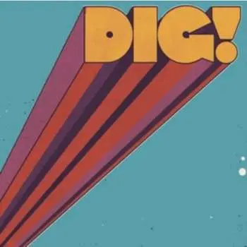LP Mamas Gun: Dig!