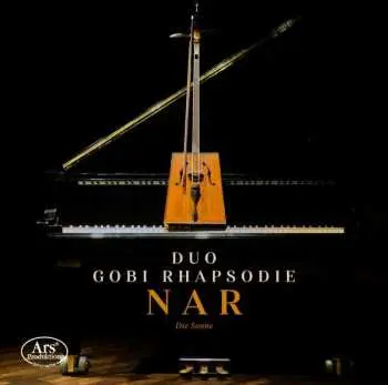 CD Duo Gobi Rhapsodie: NAR / Die Sonne