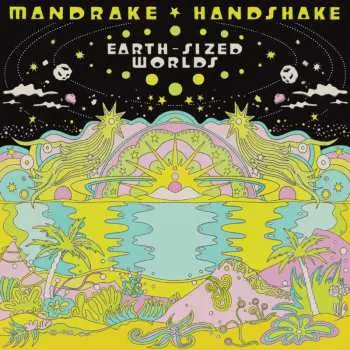 2LP Mandrake Handshake: Earth-sized Worlds