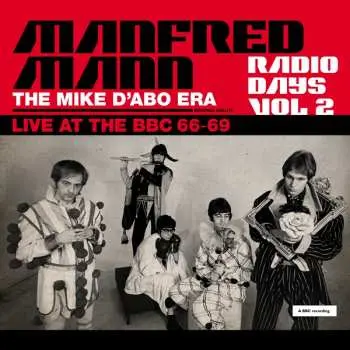 2CD Manfred Mann: Radio Days Vol 2 / The Mike D'Abo Era (Live At The BBC 66-69)