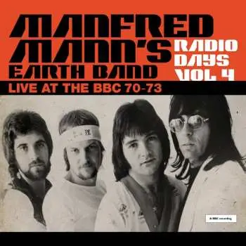3LP Manfred Mann's Earth Band: Radio Days Vol 4 - Live At The BBC 70-73