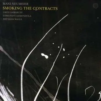 CD Mani Neumeier: Smoking The Contracts