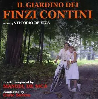 CD Manuel De Sica: Il Giardino Dei Finzi Contini LTD