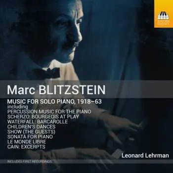 CD Marc Blitzstein: Music For Solo Piano, 1918-63