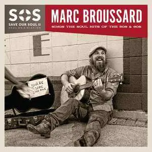 CD Marc Broussard: SOS Save Our Soul II - Soul On A Mission
