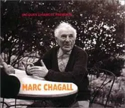 CD Marc Chagall: Jacques Chancel Présente Marc Chagall
