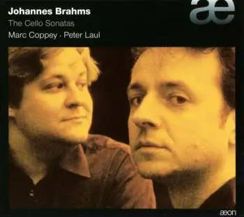CD Marc Coppey: Johannes Brahms - The Cello Sonatas