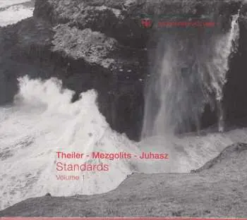 CD Marc Mezgolits & Marton Juhasz Yves Theiler: Standards Volume 1