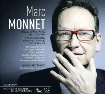 2CD Marc Monnet: Bosse, Crâne Rasé, Nez Crochu / Épaule Cousue, Bouche Ouverte, Cœur Fendu / Imaginary Travel