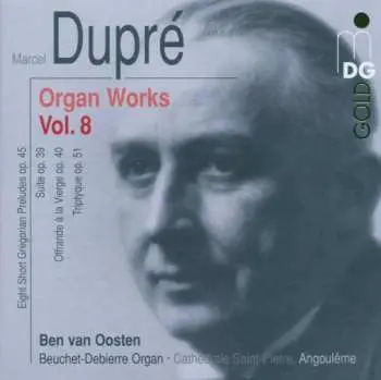 CD Marcel Dupré: Organ Works Vol. 8