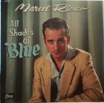 LP Marcel Riesco: All Shades Of Blue