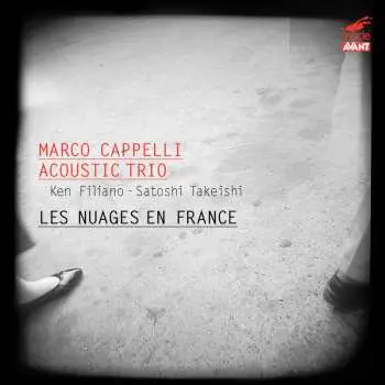CD Marco Cappelli Acoustic Trio: Les Nuages En France