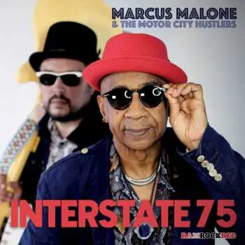 LP Marcus Malone & The Motor City Hustlers: Interstate 75