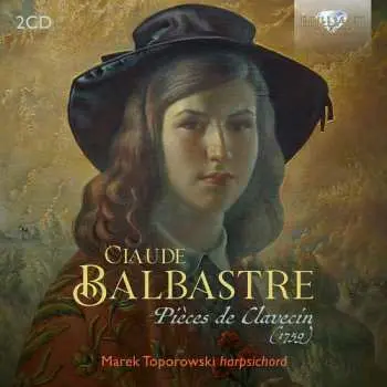 2CD Claude Balbastre: Pièces De Clavecin (1759)