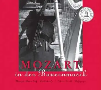 CD Margit Anna Süss / Stoll Klaus: MOZART in der Bauernmusik