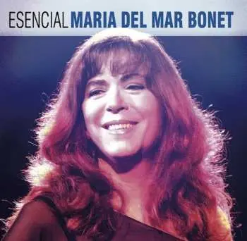 2CD Maria Del Mar Bonet: Esencial Maria Del Mar Bonet