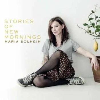CD Maria Solheim: Stories Of New Mornings
