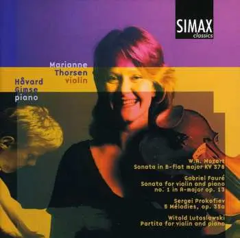 CD Marianne Thorsen: Mozart, Fauré, Prokofiev, Lutoslawski