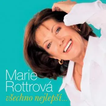 Marie Rottrová: Všechno nejlepší (Vinyl LP)