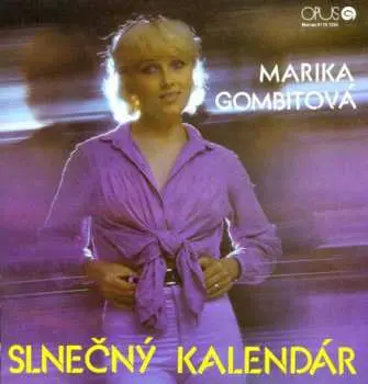 Marika Gombitová: Slnečný kalendár - Marika Gombitová