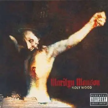 CD Marilyn Manson: Holy Wood (In The Shadow Of The Valley Of Death)