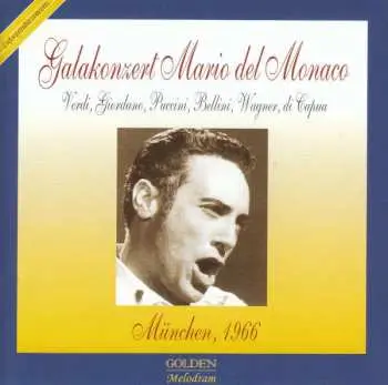 CD Mario del Monaco: Mario Del Monaco - Galakonzert München 01.10.1966