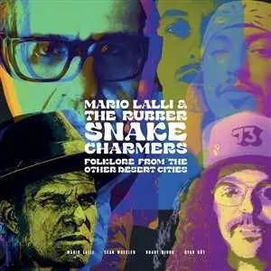 LP Mario Lalli & The Rubber Snake Charmers: Folklore From Other Desert Cities (ltd. Violet Vin