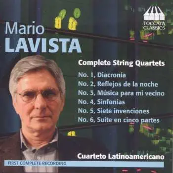 CD Mario Lavista: Complete String Quartets