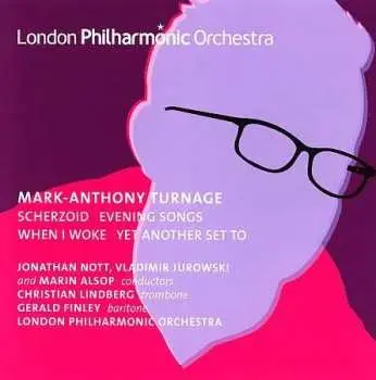 SACD Mark-Anthony Turnage: Scherzoid | Evening Songs | When I Woke | Yet Another Set To