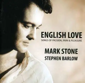 CD Mark Stone: English Love (Songs Of Passion, Pain & Pleasure)