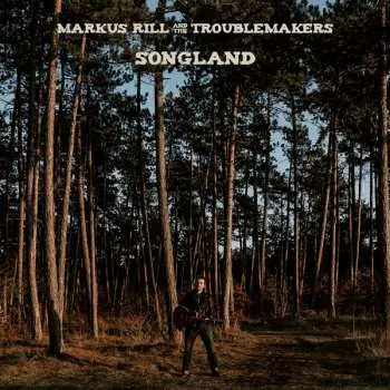 CD Markus Rill & The Troublemakers: Songland