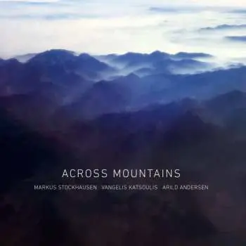 CD Markus Stockhausen: Across Mountains