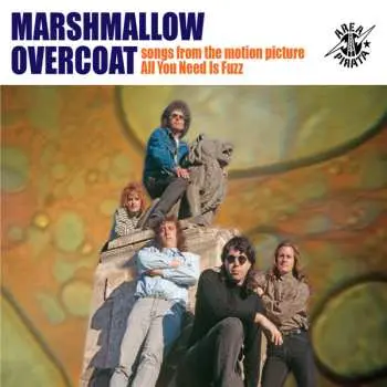 CD The Marshmallow Overcoat: Songs From The Motion Picture All You Need Is Fuzz DLX | PIC | DIGI